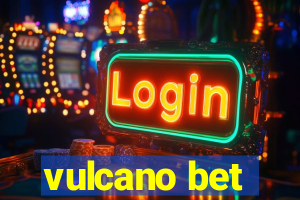 vulcano bet